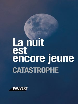 cover image of La nuit est encore jeune